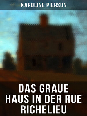 cover image of Das graue Haus in der Rue Richelieu